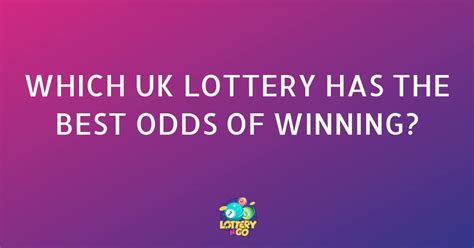 which lottery has the best odds of winning uk